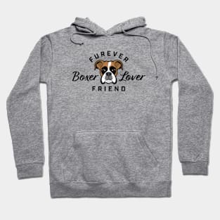 Boxer Lover Furever Friend Hoodie